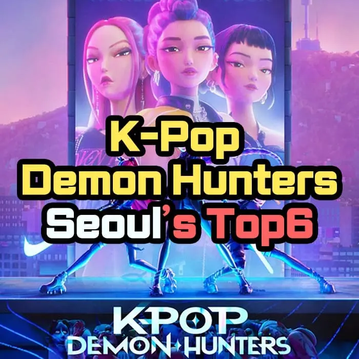 K-Pop Demon Hunters locations